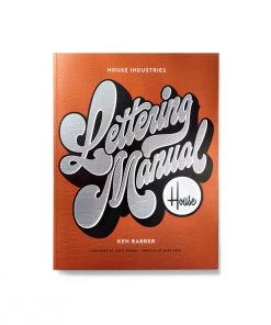 WATSON-GUPTILL Home & Lifestyle HOUSE INDUSTRIES LETTERING MANUAL